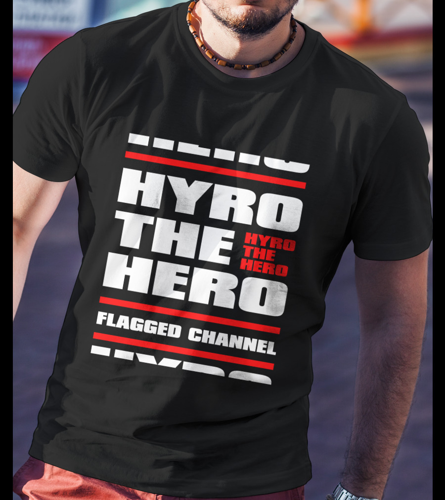 Hyro The Hero Flagged Channel Stacked KingsRoadMerch T-Shirt
