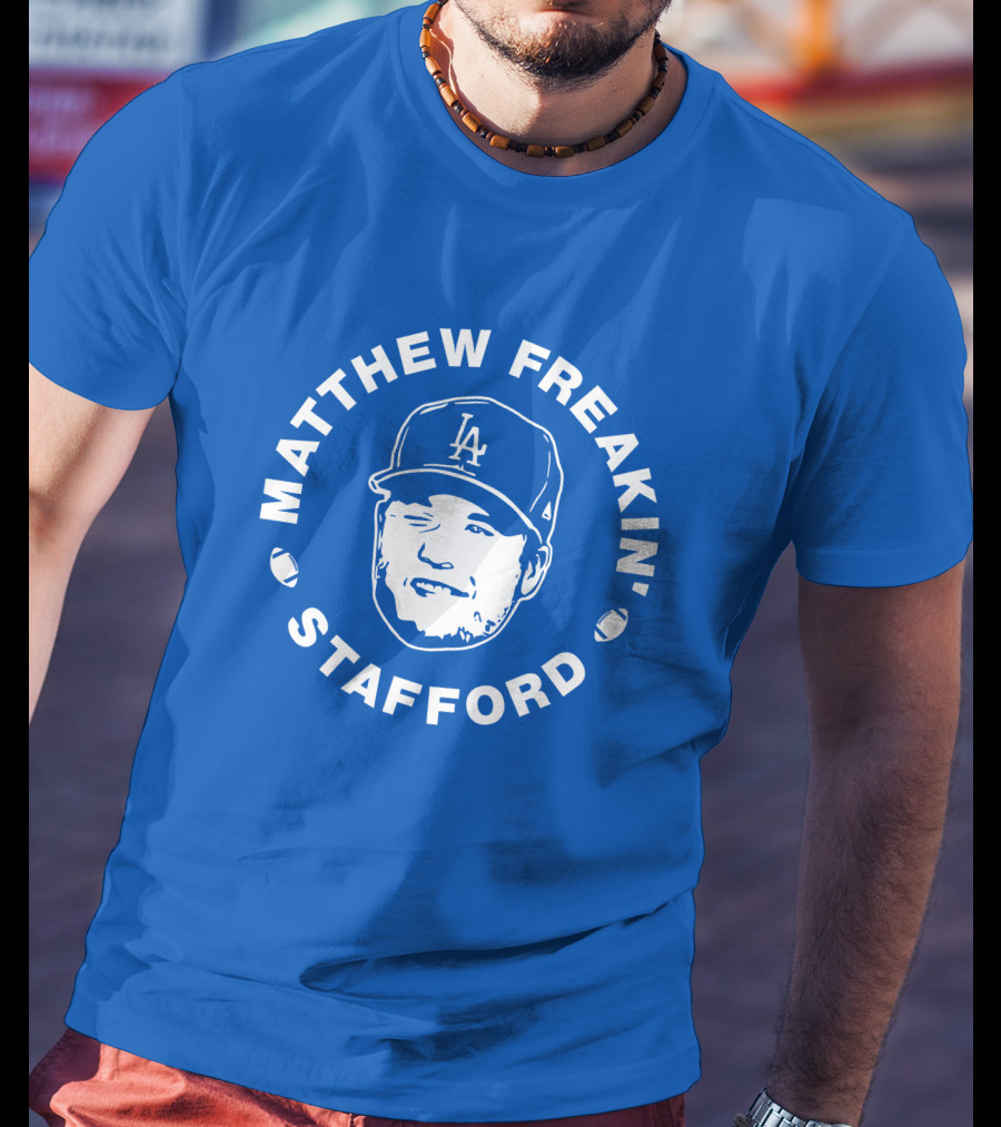 Matthew Freakin' Stafford LA Baseball Cap Image T-Shirt