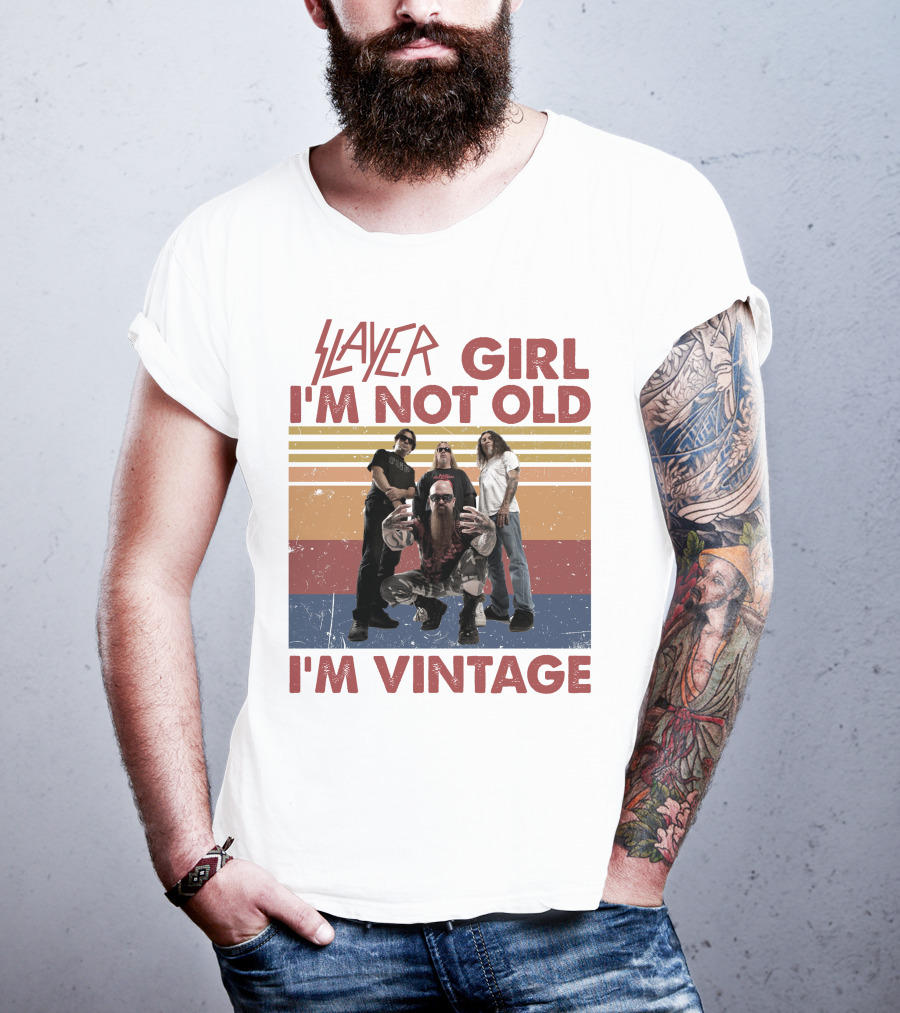 Slayer Girl I'm Not Old I'm Vintage T-Shirt