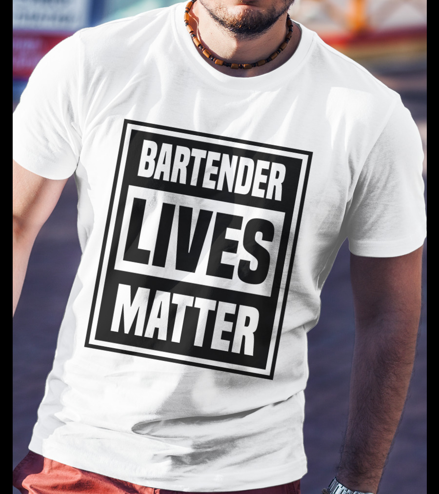 Bartender Lives Matter T-Shirt