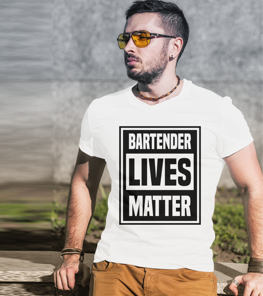 Bartender Lives Matter T-Shirt