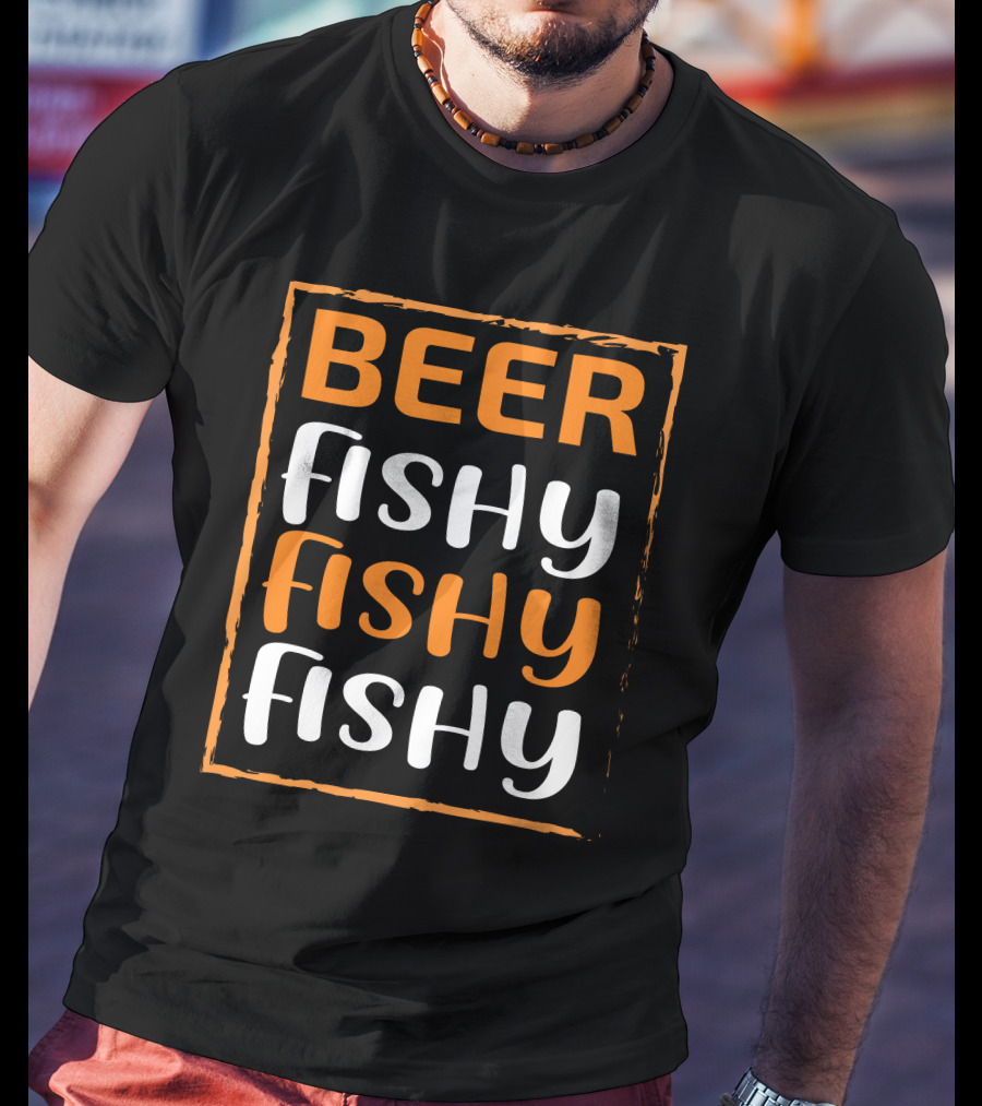 Beer Fishy Fishy Fishy T-Shirt