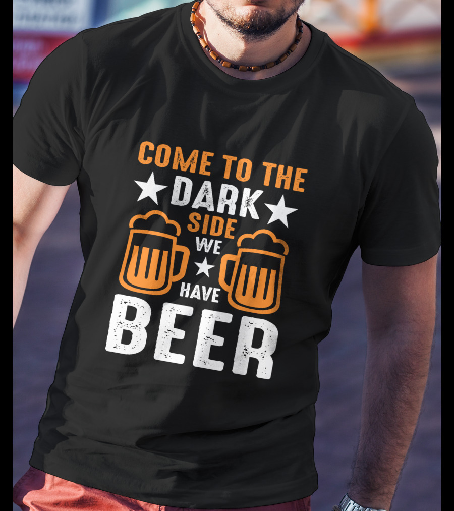 Come To The Dark Side We Have Beer Pint Glasses Star T-Shirt