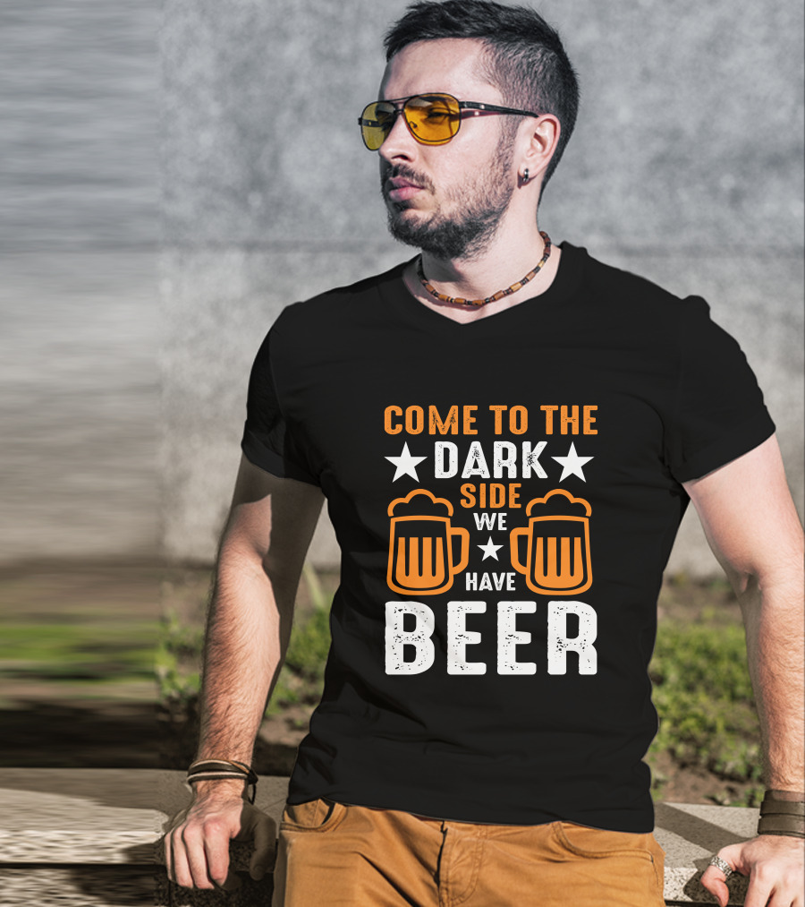 Come To The Dark Side We Have Beer Pint Glasses Star T-Shirt