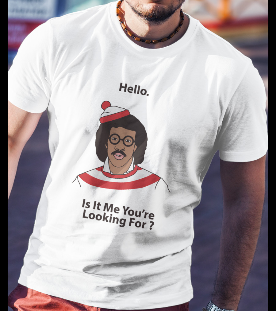 Hello Is It Me You're Looking For Lionel Richie Waldo T-Shirt