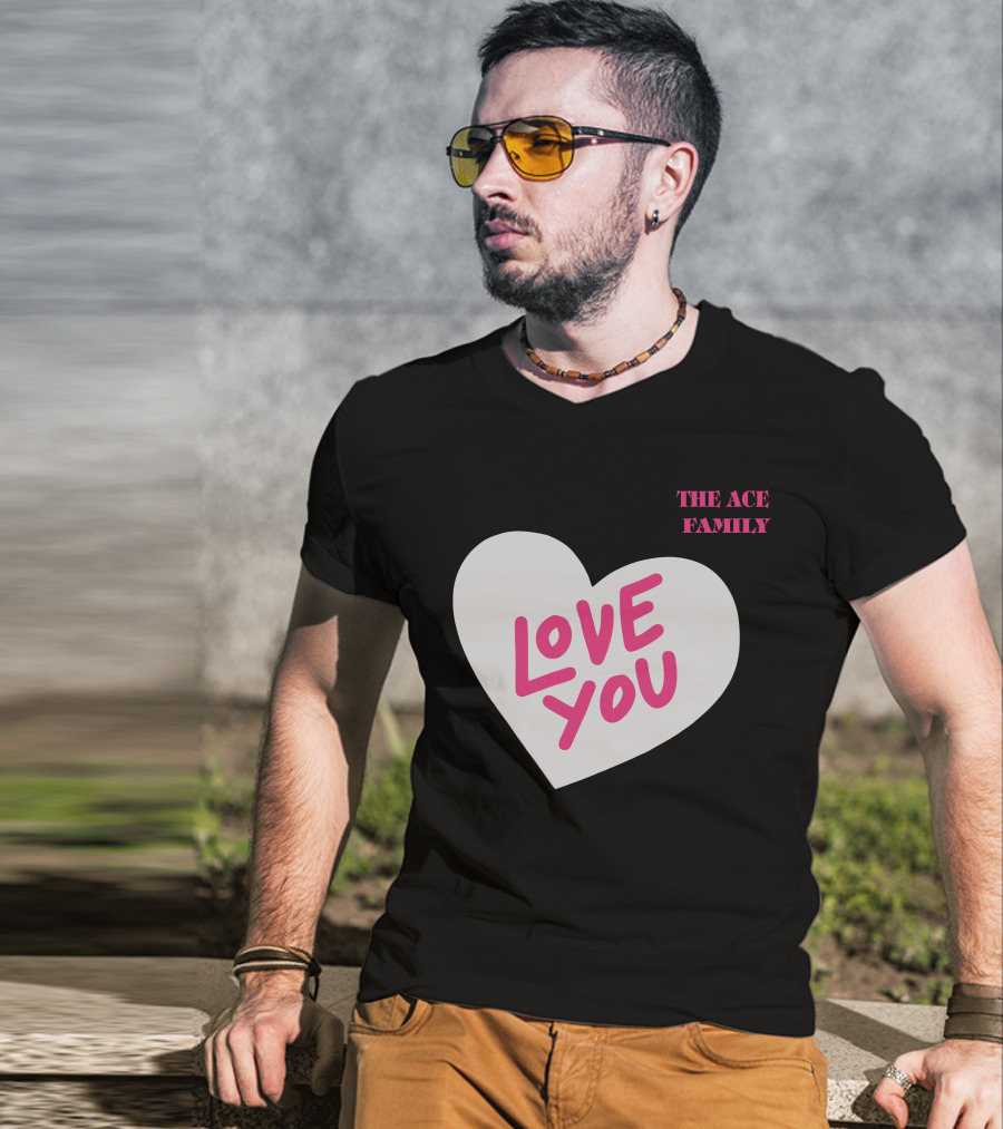 The Ace Family Love You Heart T-Shirt