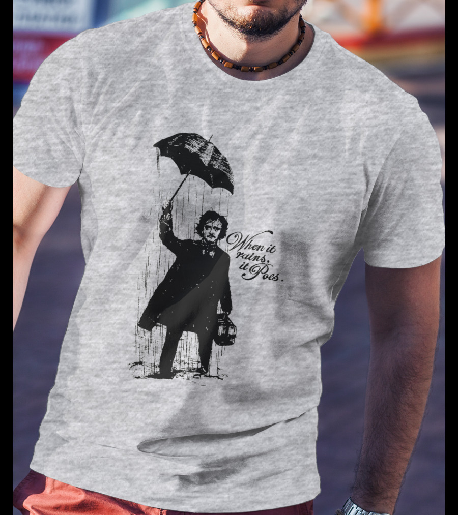 When It Rains It Poes Edgar Umbrella T-Shirt