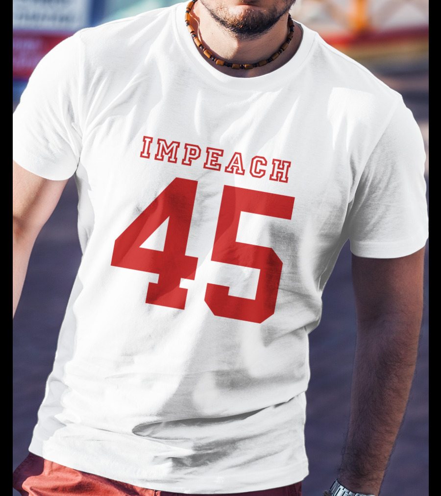 Impeach 45 T-Shirt
