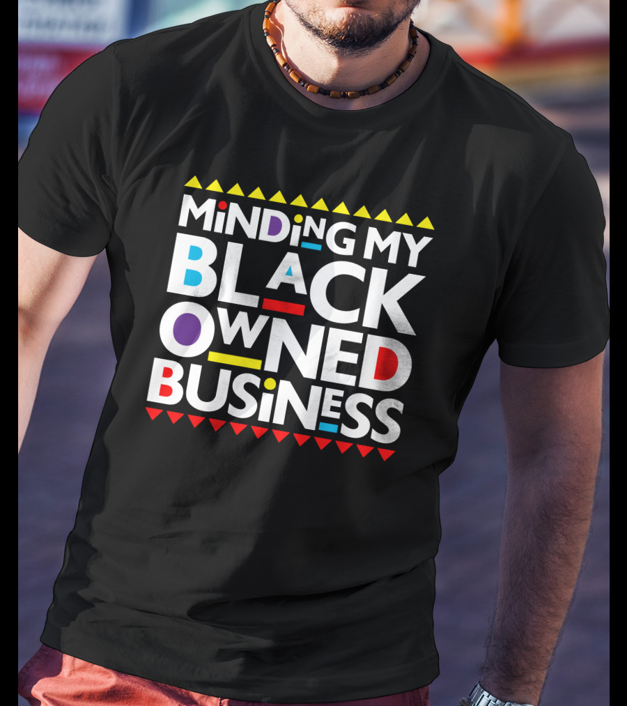 Minding My Black Owned Business Multicolor Geometric T-Shirt