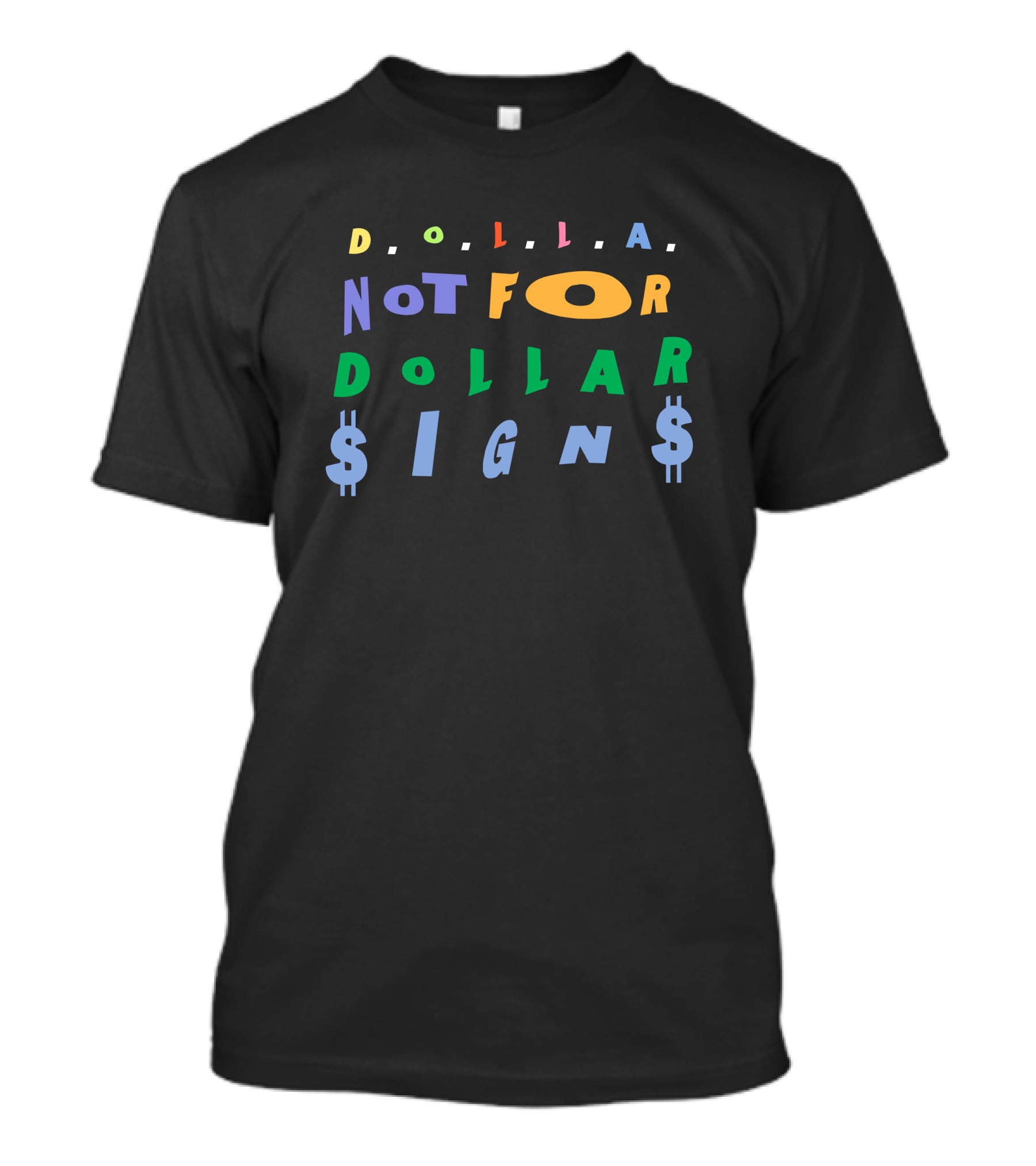 D.O.L.L.A. Not For Dollar Signs Bigdollamerch Damian Lillard T-Shirt