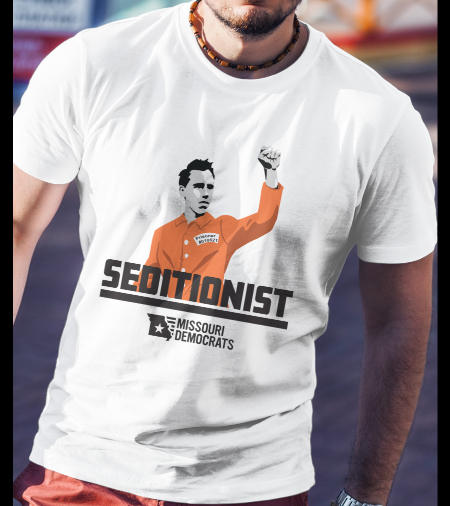 Seditionist Prisoner Missouri Democrats T-Shirt