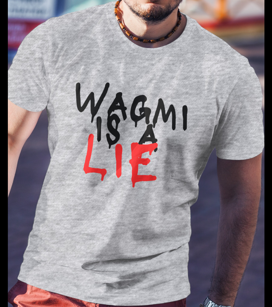 Wagmi Is A Lie Ha14asa Merchandise Wagmi Lie T-Shirt