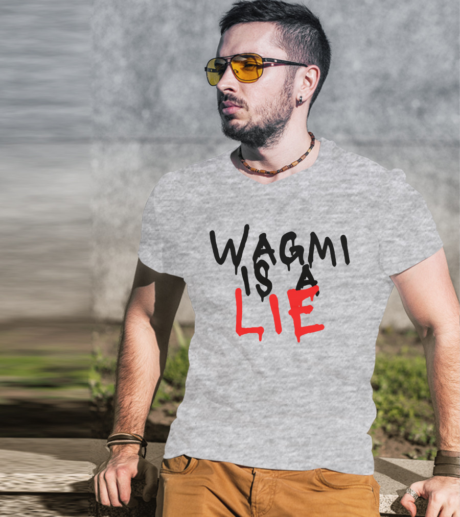 Wagmi Is A Lie Ha14asa Merchandise Wagmi Lie T-Shirt