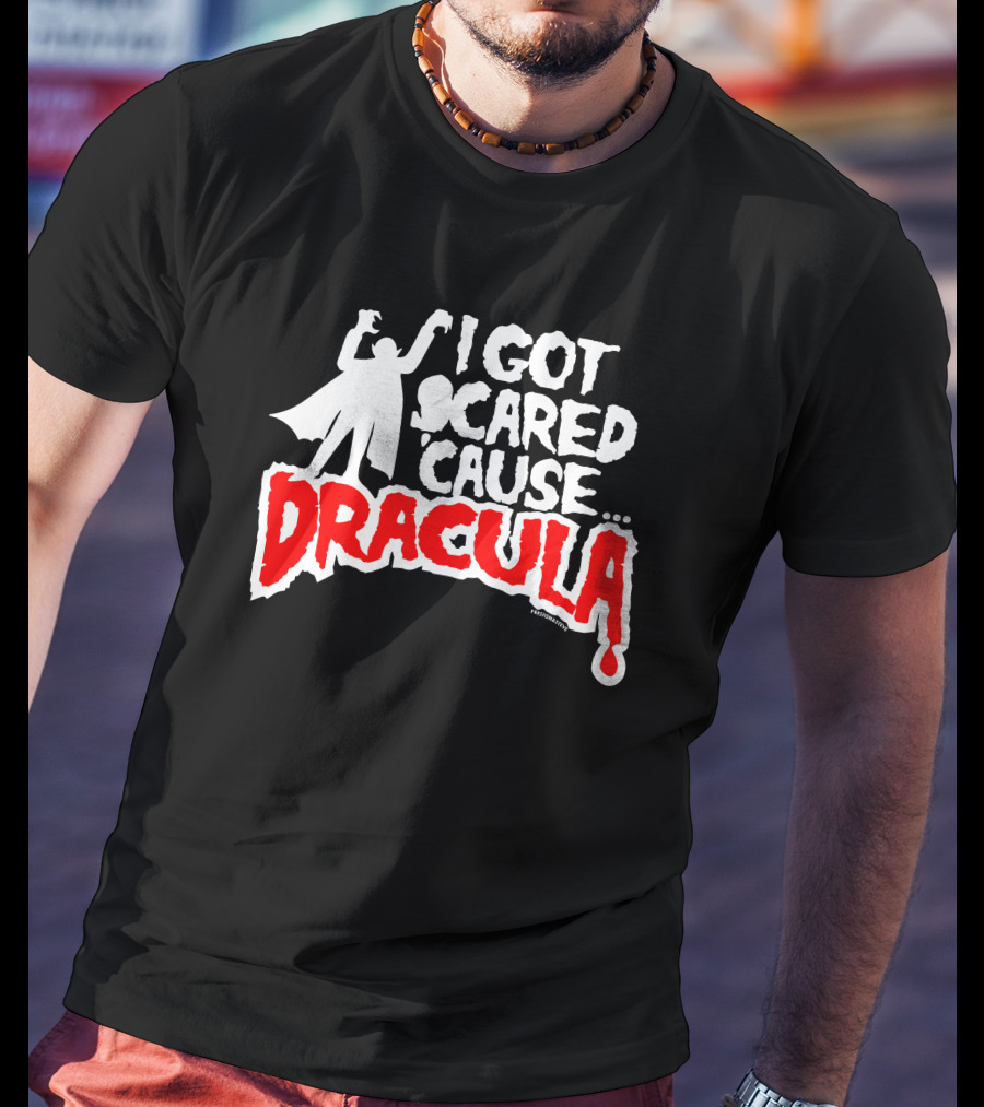 I Got Scared Cause Dracula Mmr Rock Merchandise T-Shirt