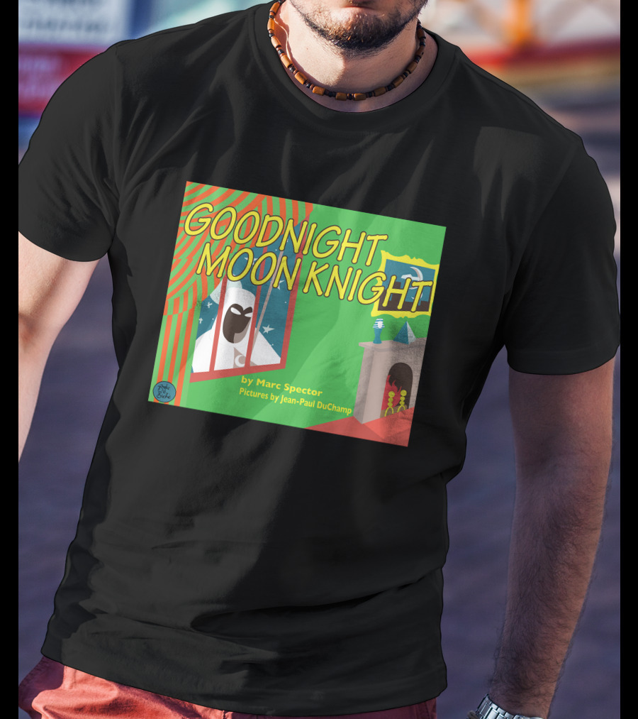 Goodnight Moon Knight By Marc Spector Pictures By Jean-Paul DuChamp T-Shirt