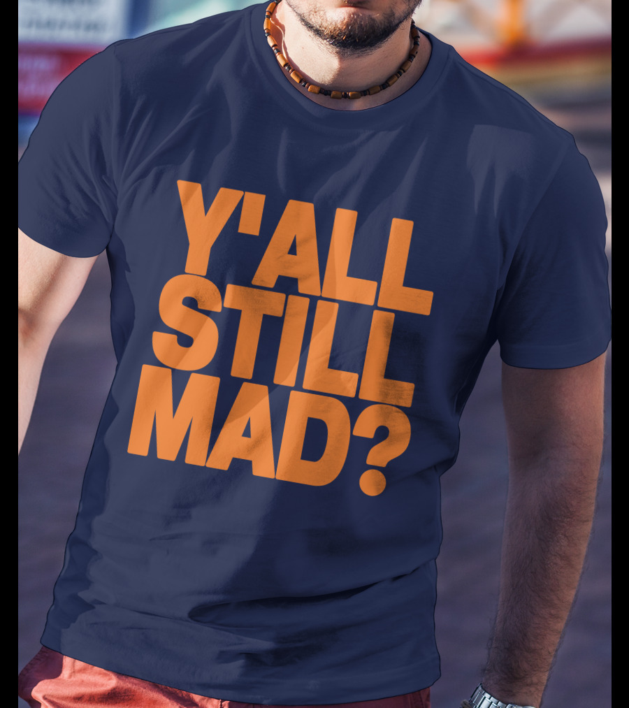 Y'all Still Mad State Line T-Shirt