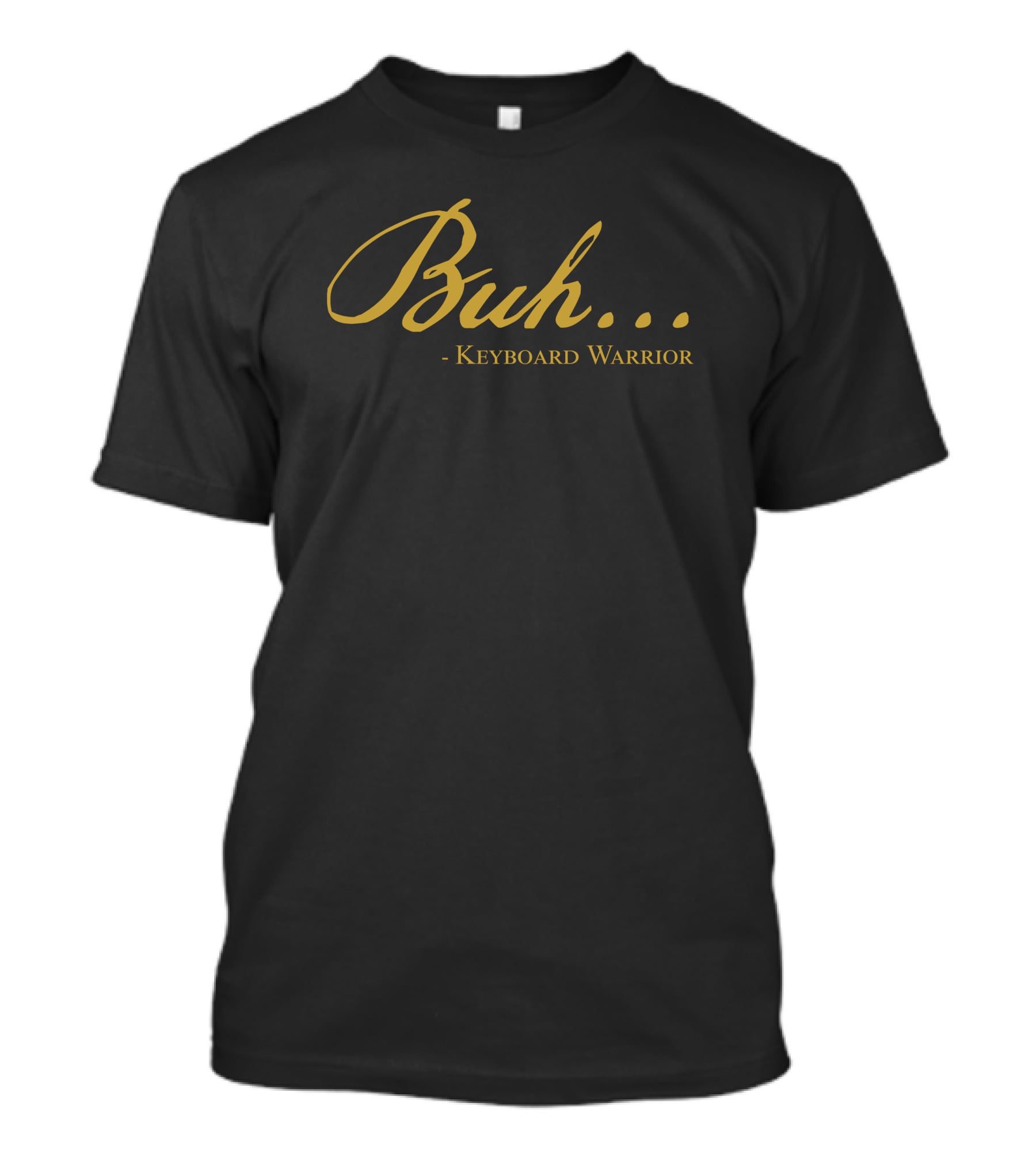 Buh Keyboard Warrior The Fat Electrician T-Shirt