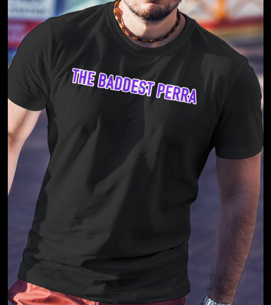 The Baddest Perra Louie Castro Merch T-Shirt