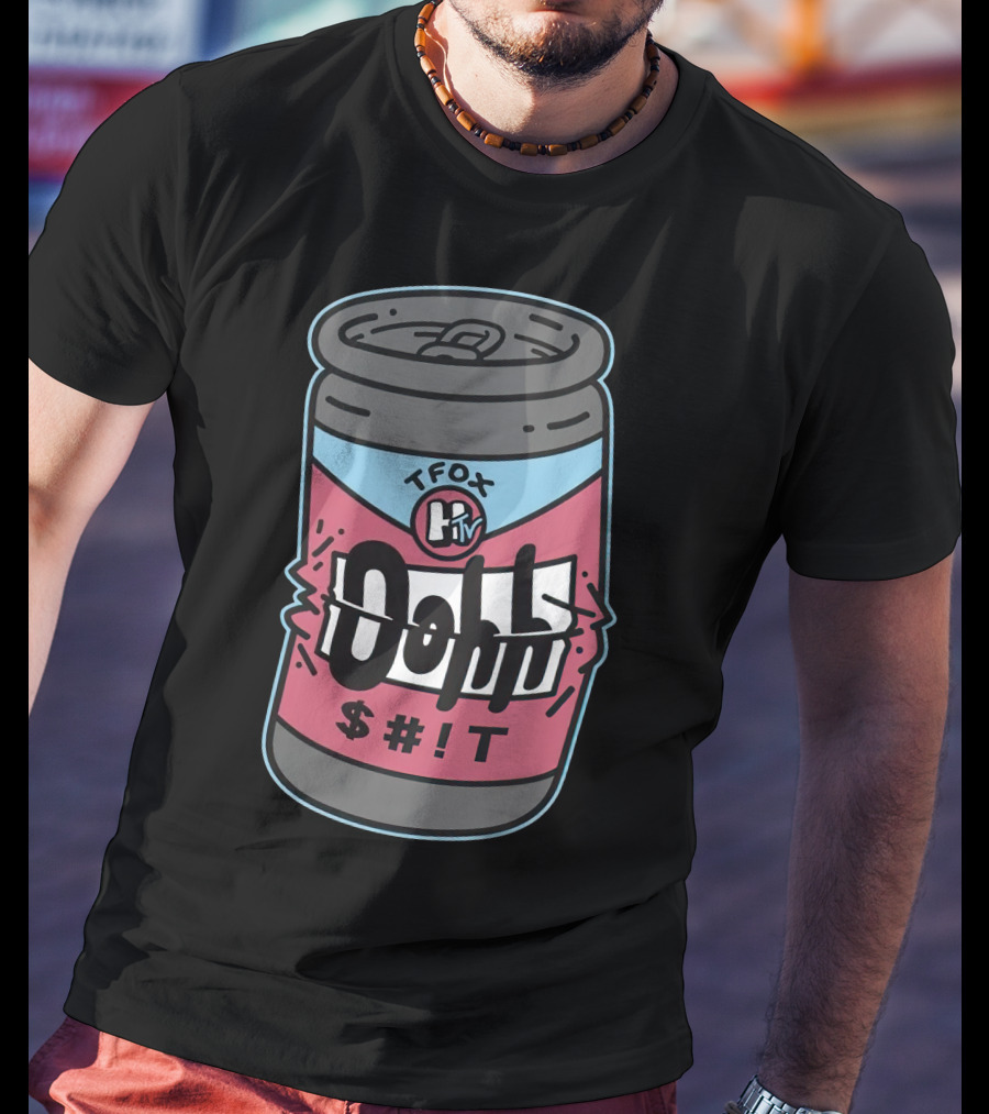 Tanner Fox TFOX TV Ooh $#T Can T-Shirt