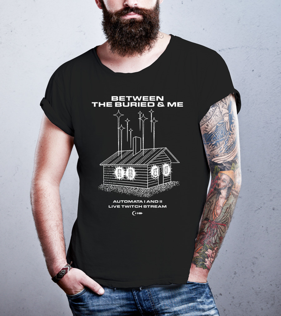 Between The Buried And ME Automata I And Ii Live Twitch Stream House T-Shirt
