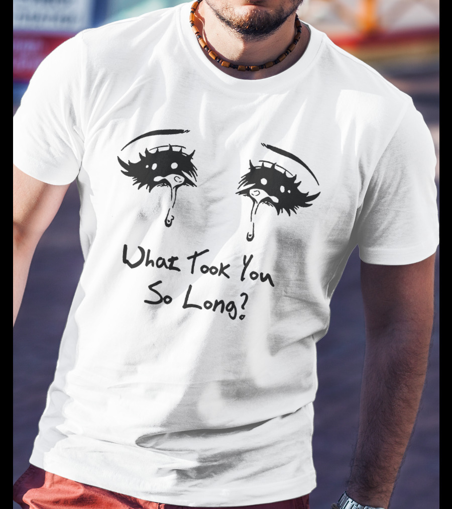What Took You So Long? Shop Neck Deep T-Shirt