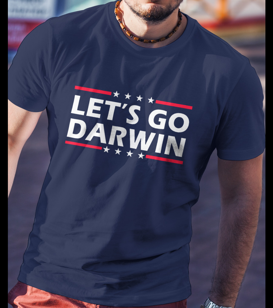 Let's Go Darwin Stars And Stripes Motivational Phrase T-Shirt