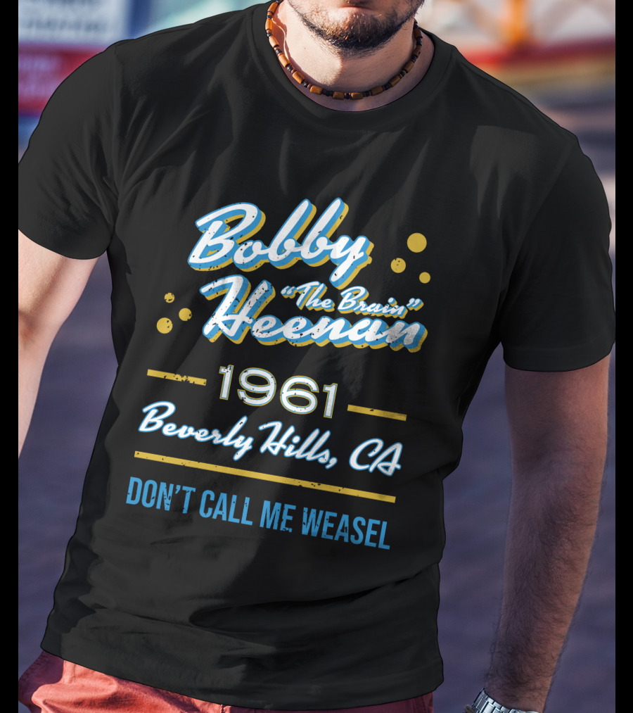 Bobby Heenan The Brain 1961 Beverly Hills CA Don't Call Me Weasel T-Shirt
