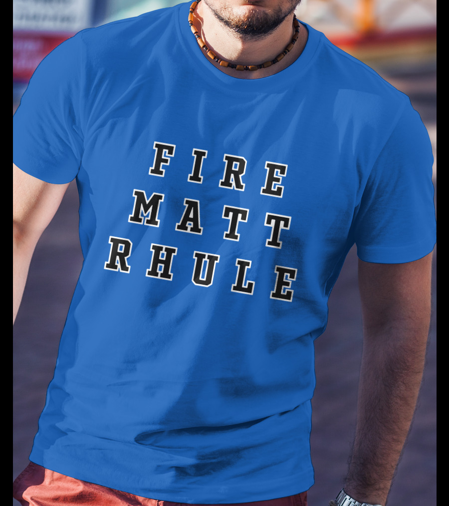 Fire Matt Rhule Coaching Protest Blue Background T-Shirt