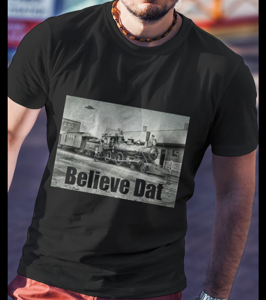 Believe Dat Vintage UFO Train Arrival Scene T-Shirt