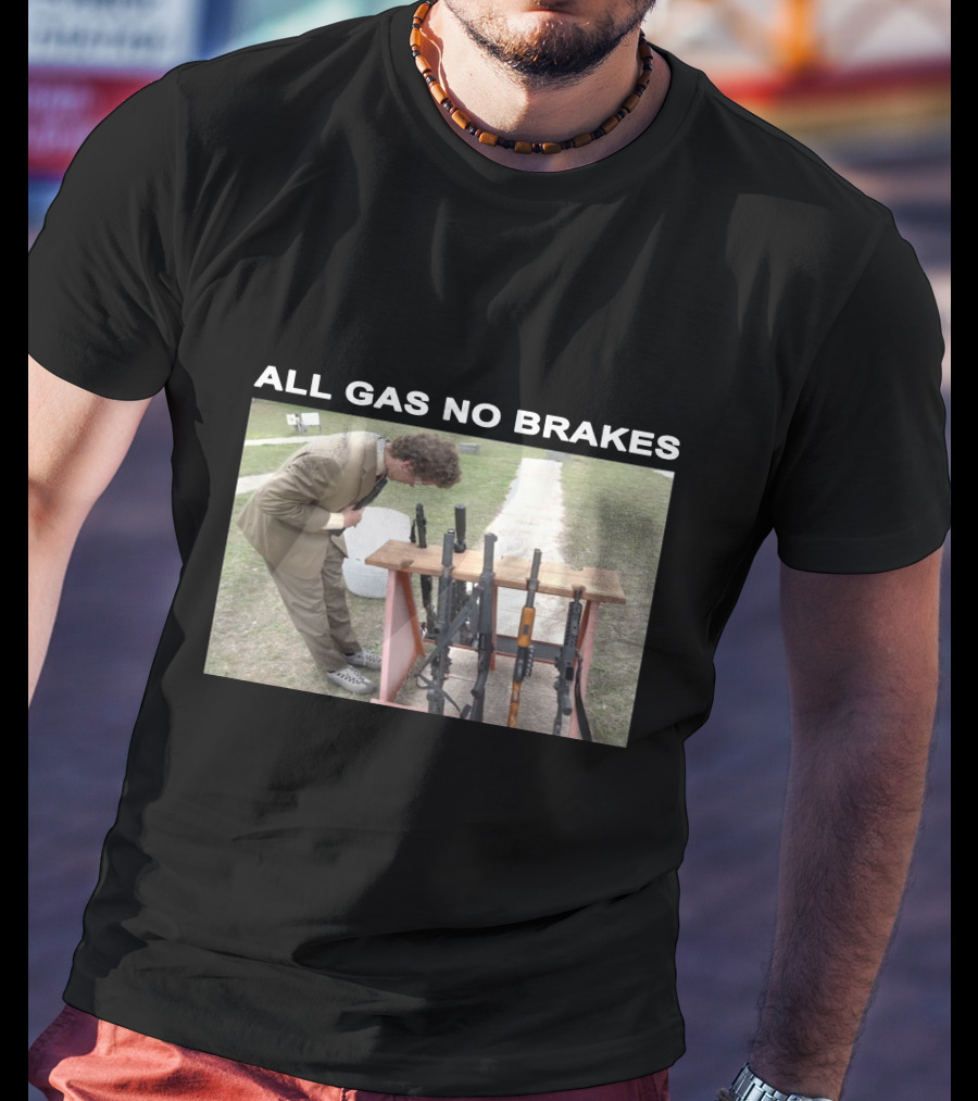 All Gas No Brakes Rifles Range Scene T-Shirt