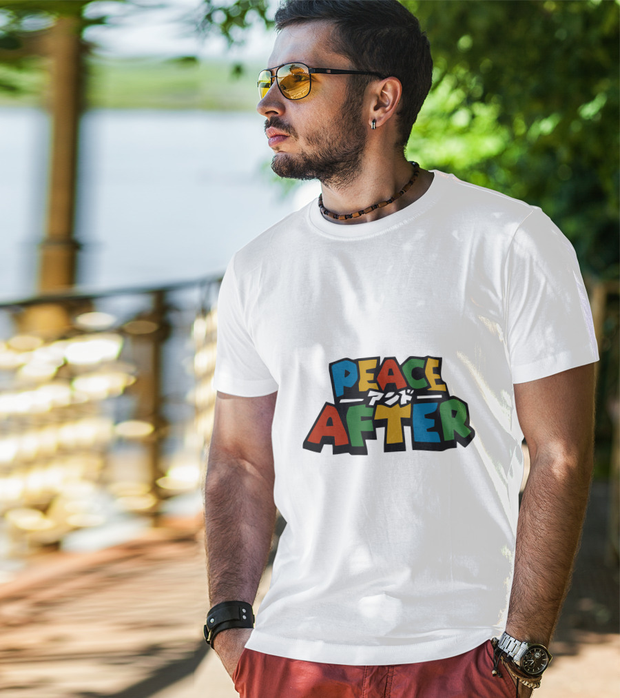 PEACE AFTER T-Shirt