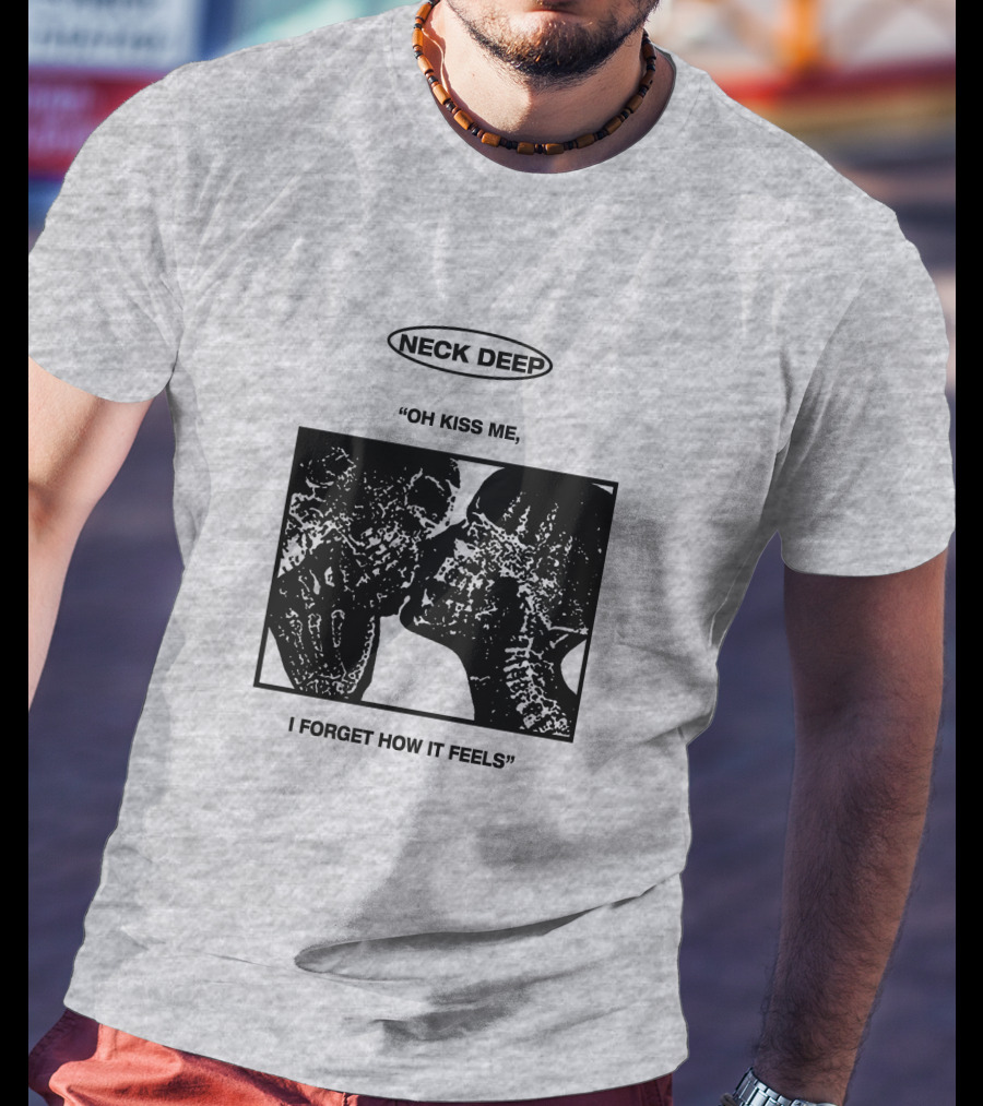 Neck Deep Oh Kiss Me I Forget How It Feels T-Shirt