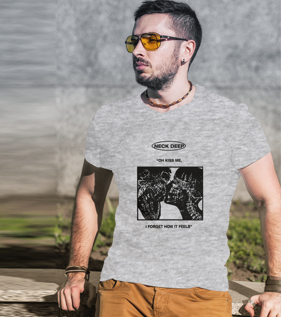 Neck Deep Oh Kiss Me I Forget How It Feels T-Shirt