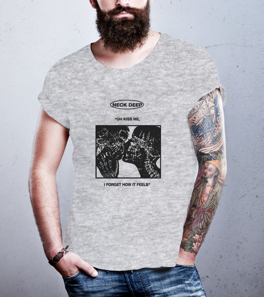 Neck Deep Oh Kiss Me I Forget How It Feels T-Shirt