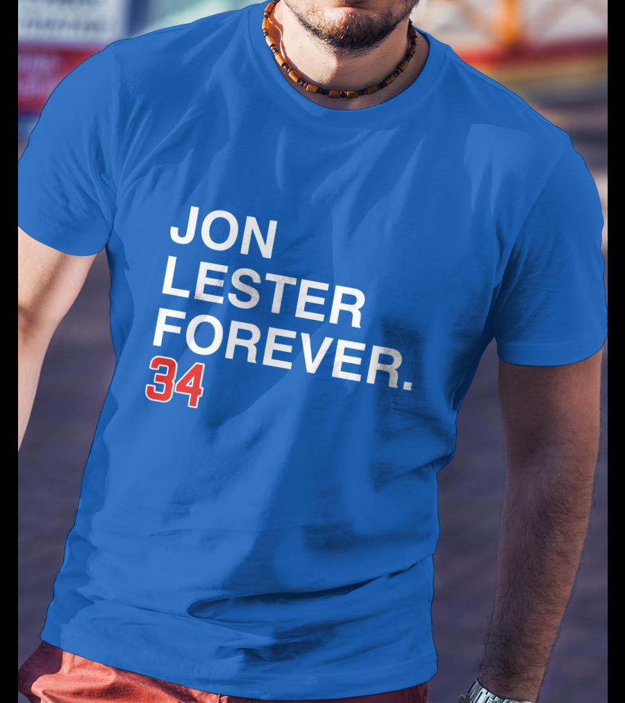Jon Lester Forever 34 T-Shirt