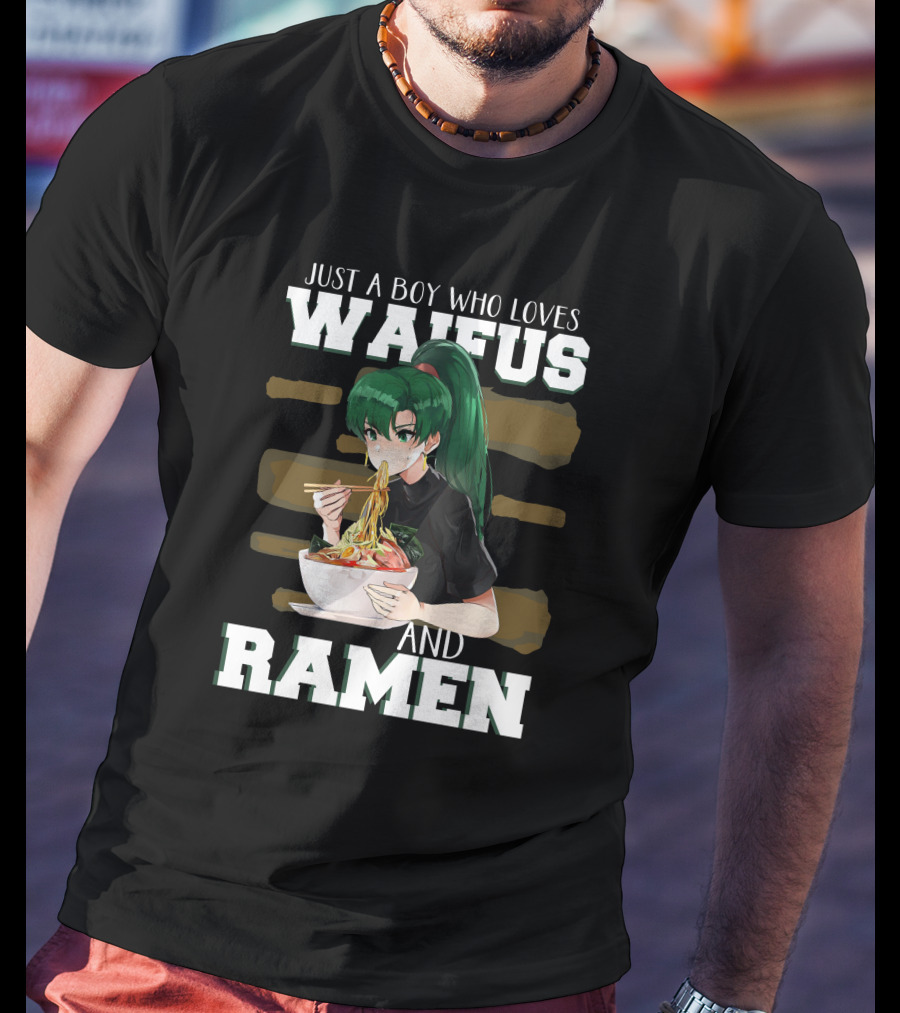 Just A Boy Who Loves Waifus And Ramen Anime Girl Eating Noodles T-Shirt