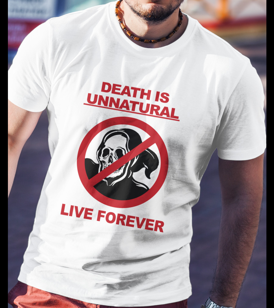 Death Is Unnatural Live Forever Jaik Olson Puppyteeth T-Shirt