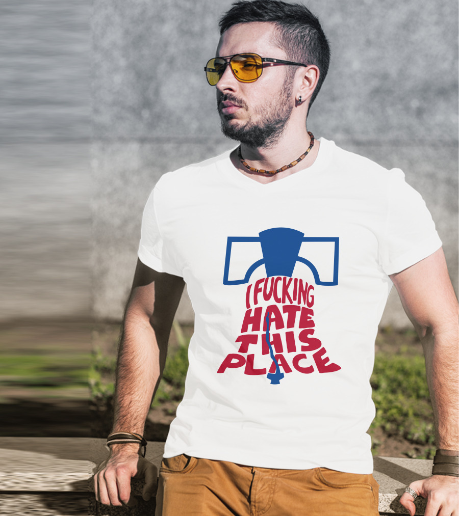 Sympathetic Inker I Fuking Hate This Place Alec Bohm Liberty Bell BringDaNoyz T-Shirt