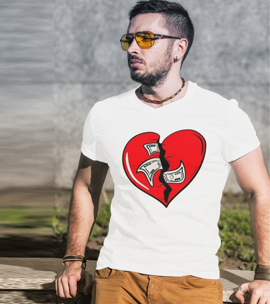 Baws Heart Broken With Money Inside T-Shirt