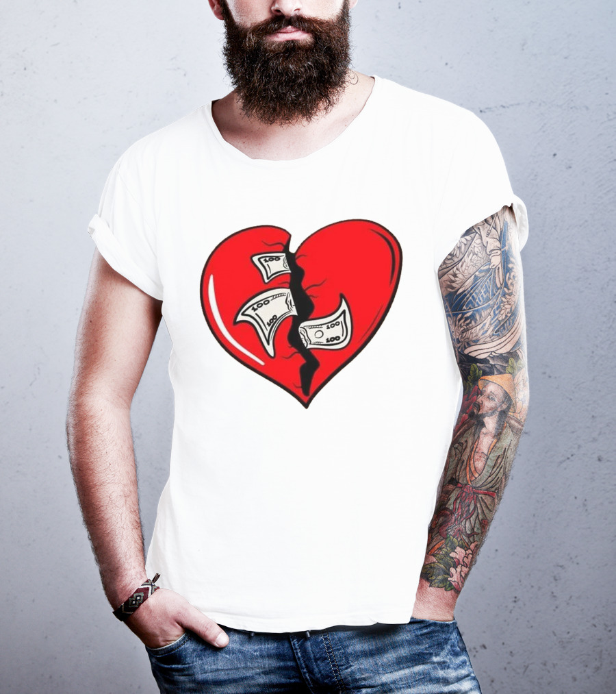 Baws Heart Broken With Money Inside T-Shirt