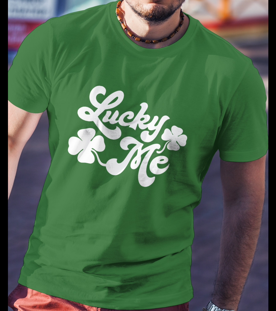 Charlie Hustle Lucky Me St Patrick's Day Green Shamrock T-Shirt