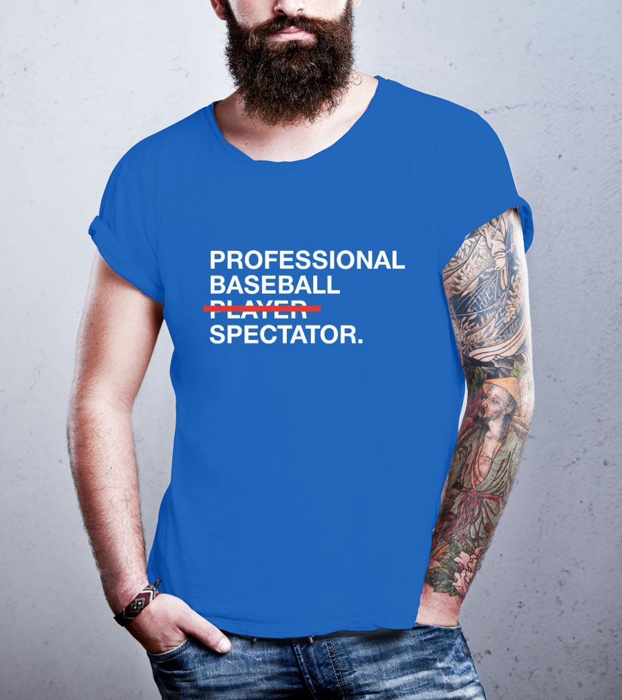 PROFESSIONAL BASEBALL SPECTATOR T-Shirt