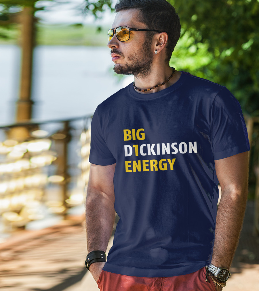 Big D1ckinson Energy Gobluelexi T-Shirt
