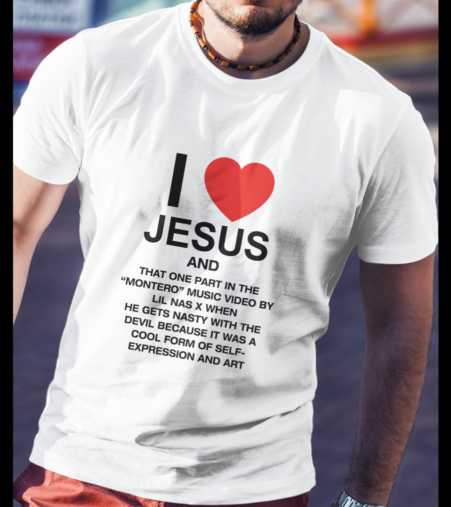 I Love Jesus And That One Part In The Montero Music Video By Lil Nas X When He Gets Nasty With The Devil T-Shirt
