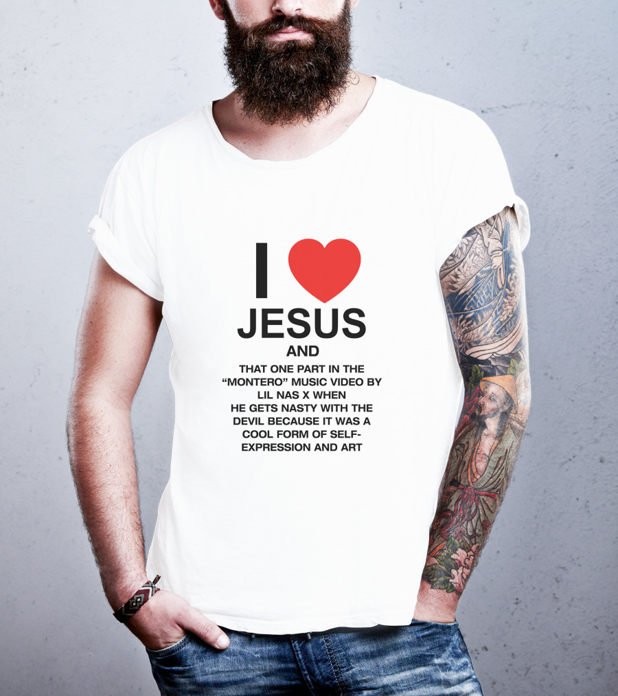 I Love Jesus And That One Part In The Montero Music Video By Lil Nas X When He Gets Nasty With The Devil T-Shirt