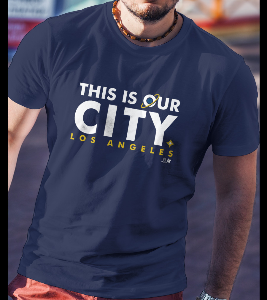 This Is Our City Los Angeles T-Shirt