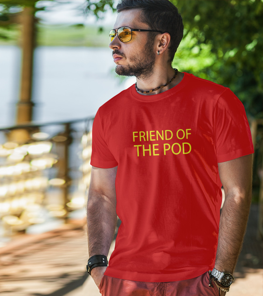 Crooked Media Podcast Enthusiast Friend Of The Pod T-Shirt