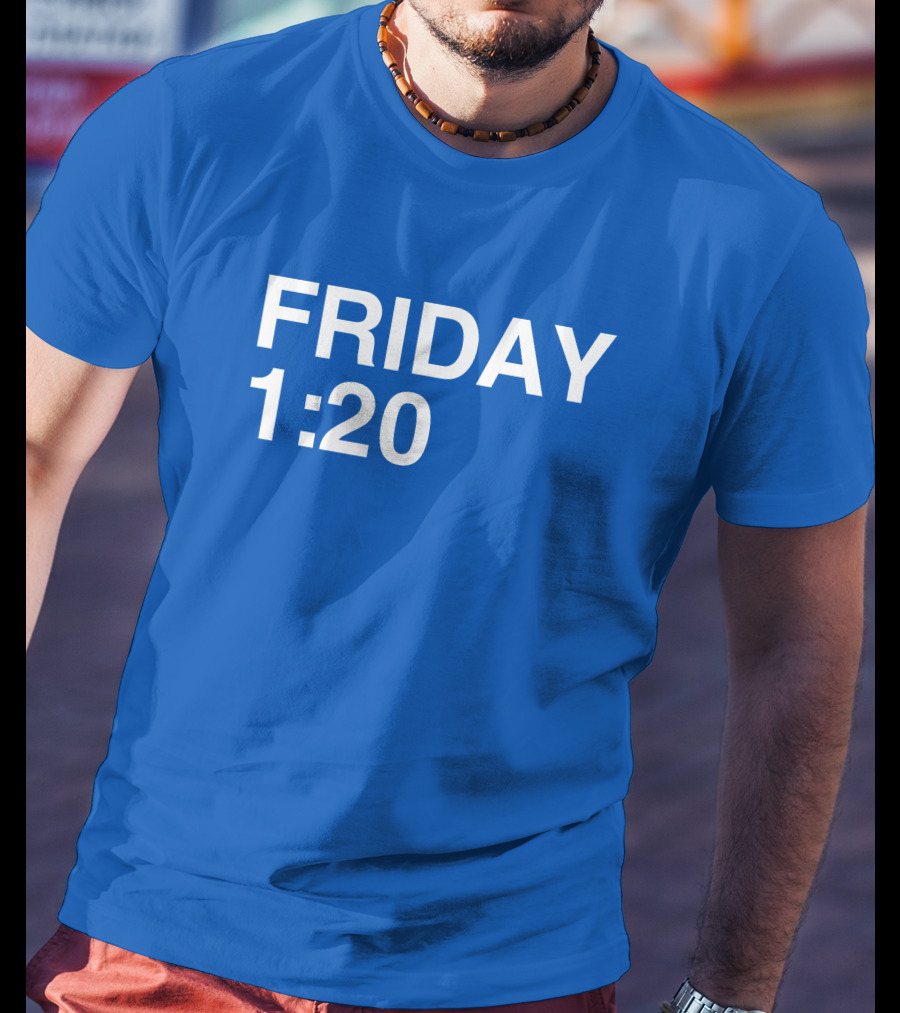FRIDAY 1:20 T-Shirt