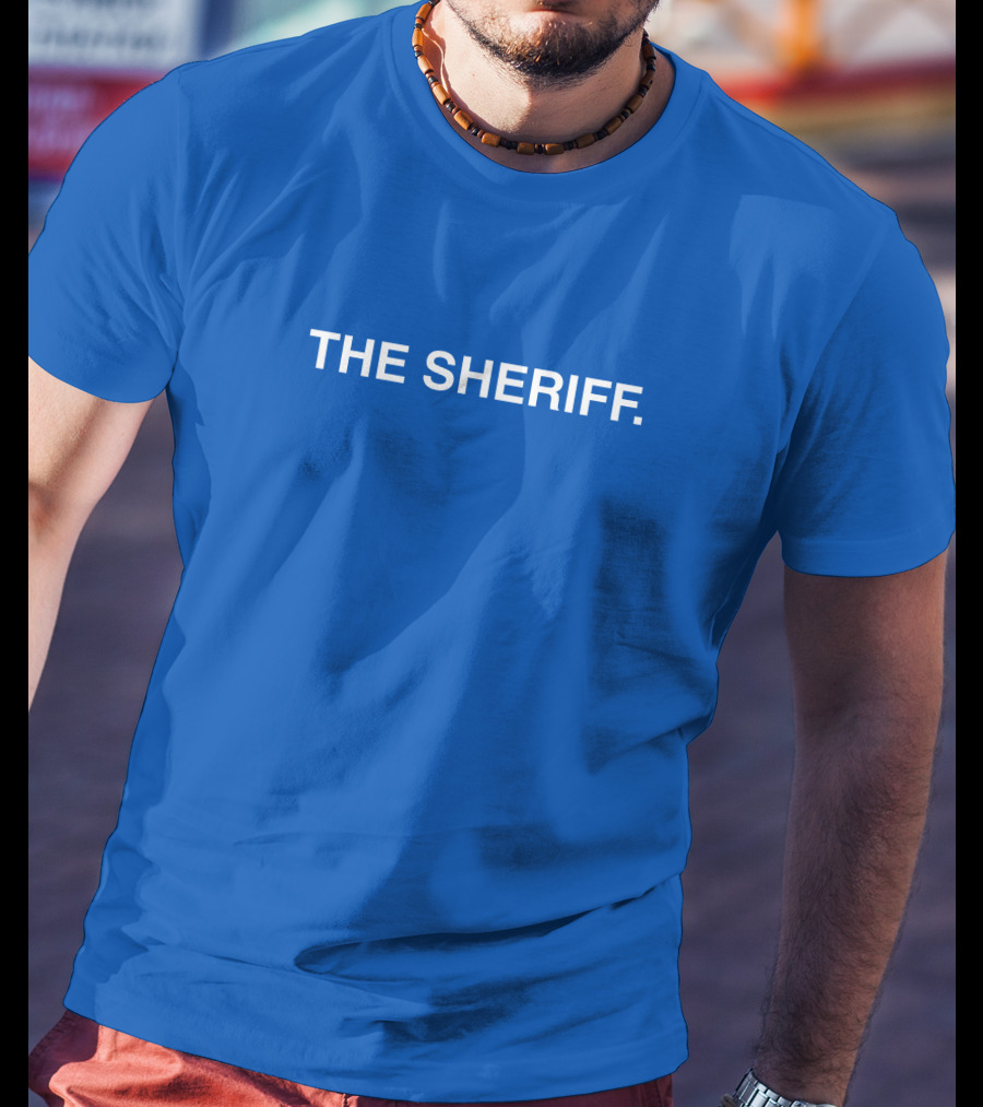 THE SHERIFF Obvious T-Shirt