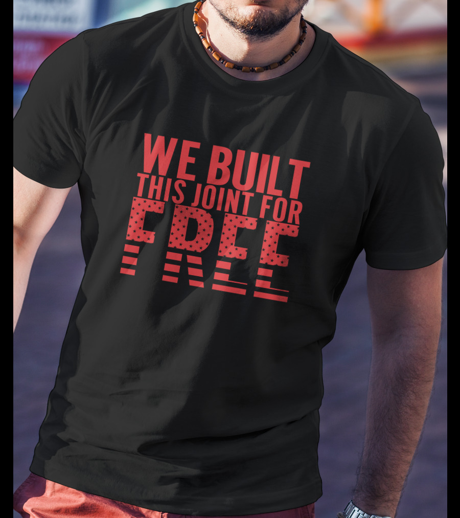 Angela Rye Merch We Built This Joint For Free American Flag T-Shirt